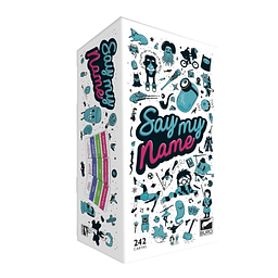 Say my Name + Expansões